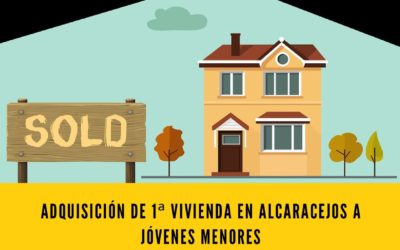 Convocatoria de Subvenciones en materia de concesión para financiar la adquisición de 1ª vivienda en Alcaracejos a jóvenes menores de 35 años empadronados en nuestra localidad – Año 2020